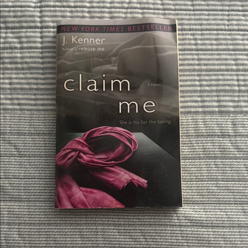 Claim Me by J. Kenner Paperback